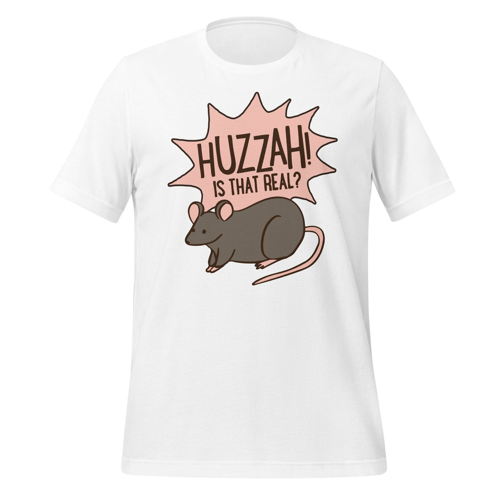 Huzzah! Is that Real? Unisex T-Shirt