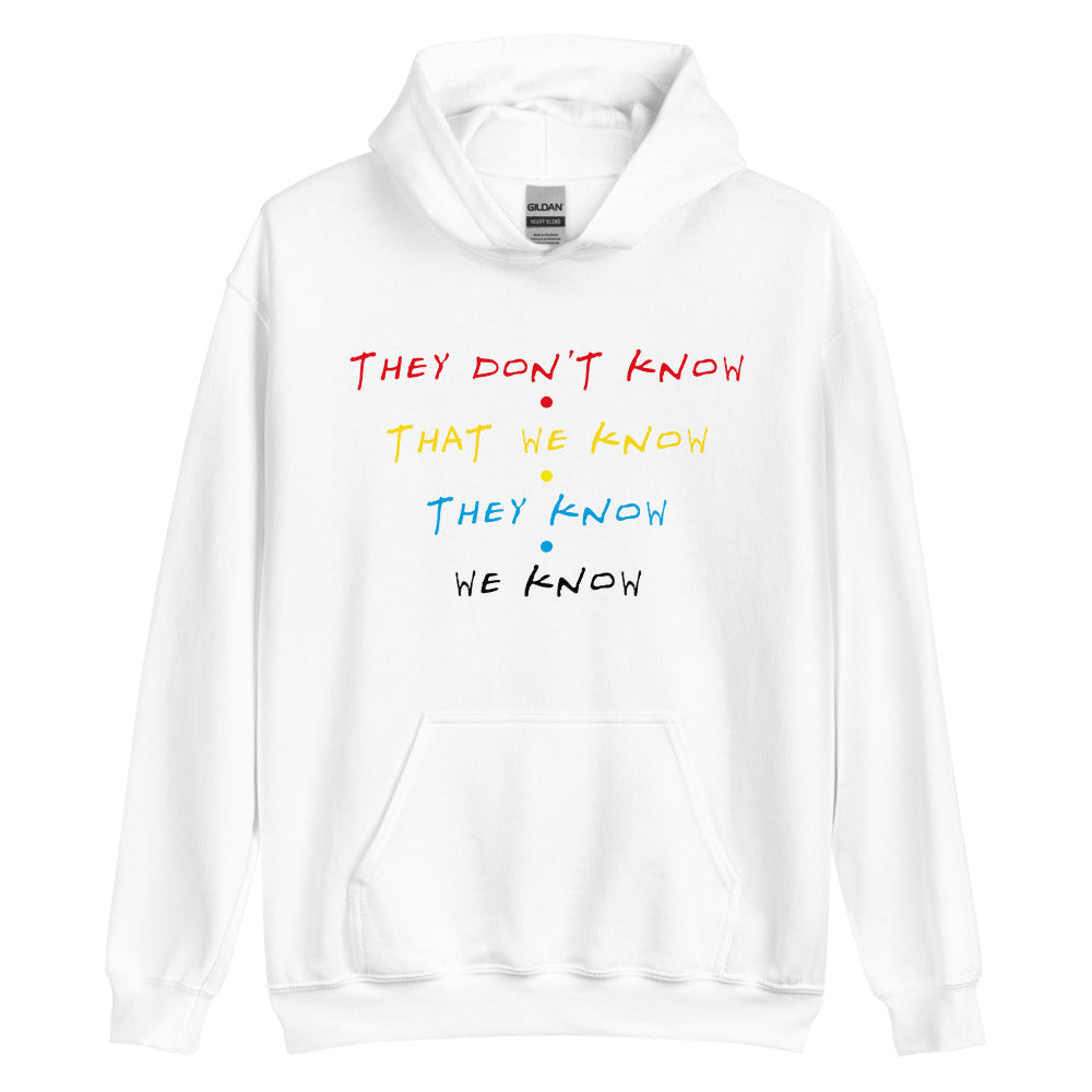 The One Where They Don't Know Unisex Hoodie